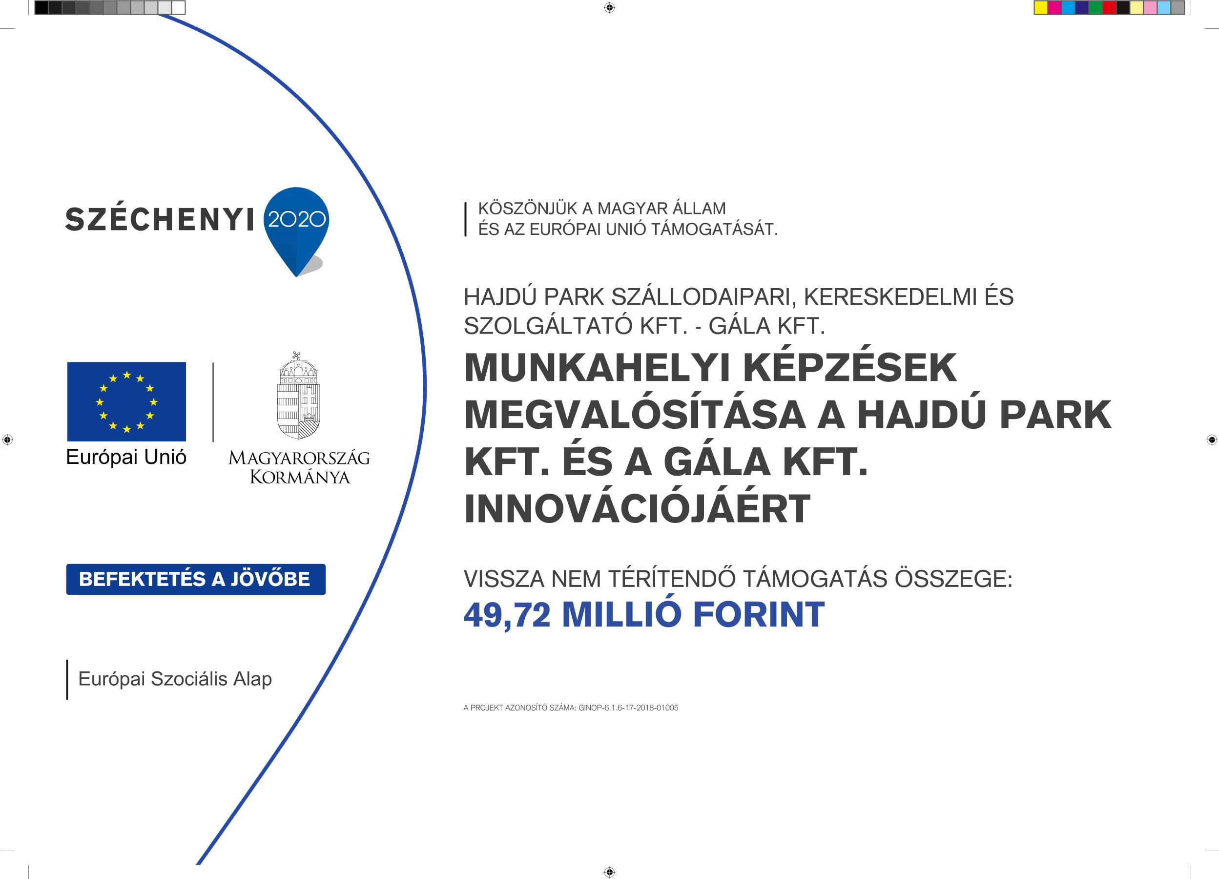 Munkahelyi képzések megvalósítása a Hajdú Park Kft. és Gála Kft. innovációjáért